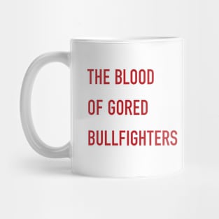 BULLFIGHTERS' BLOOD // White // Vegan Mug